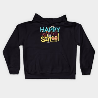 Happy Last Day of School Funny Teacher And Student Kids Hoodie